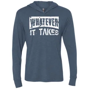 Whatever It Takes Unisex Triblend LS Hooded T-Shirt