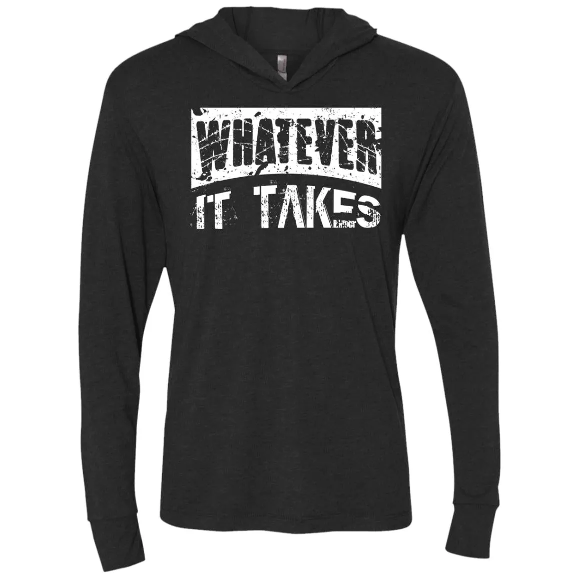 Whatever It Takes Unisex Triblend LS Hooded T-Shirt